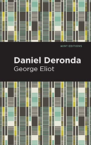 Daniel Deronda by George Eliot, Mint Editions, 9781513207599
