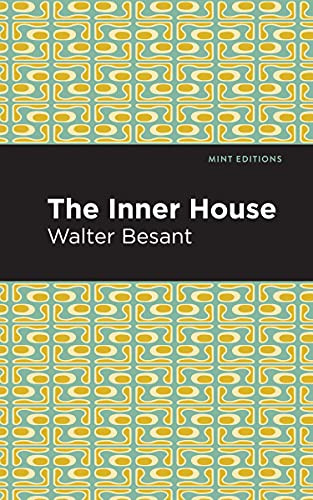 The Inner House - 9781513281353 by Walter Besant, Mint Editions, 9781513281353