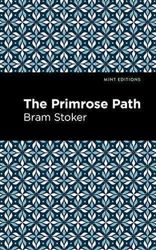 The Primrose Path by Bram Stoker, Mint Editions, 9781513282046