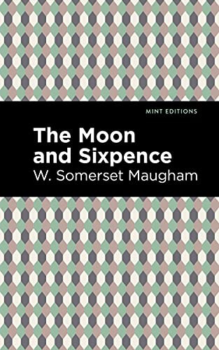 The Moon and Sixpence - 9781513135731 by W. Somerset Maugham, Mint Editions, 9781513135731