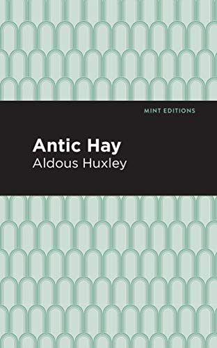 Antic Hay - 9781513263557 by Aldous Huxley, Mint Editions, 9781513263557