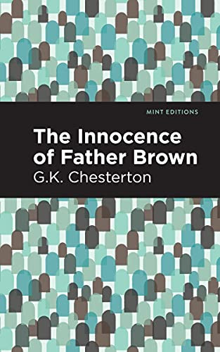 The Innocence of Father Brown - 9781513271835 by G. K. Chesterton, Mint Editions, 9781513271835