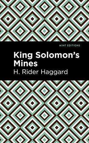 King Solomon's Mines - 9781513206769 by H. Rider Haggard, Mint Editions, 9781513206769