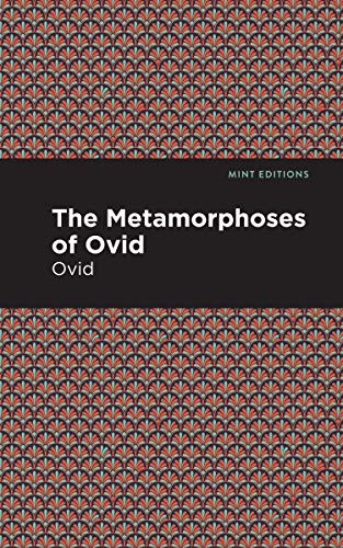 The Metamorphoses of Ovid - 9781513134710 by Ovid, Mint Editions, 9781513134710
