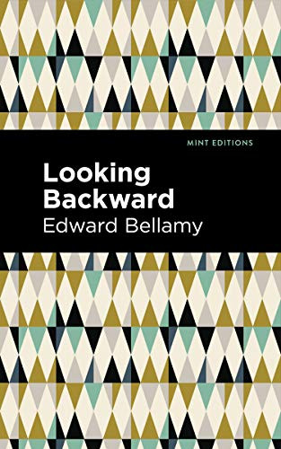 Looking Backward - 9781513268378 by Edward Bellamy, Mint Editions, 9781513268378