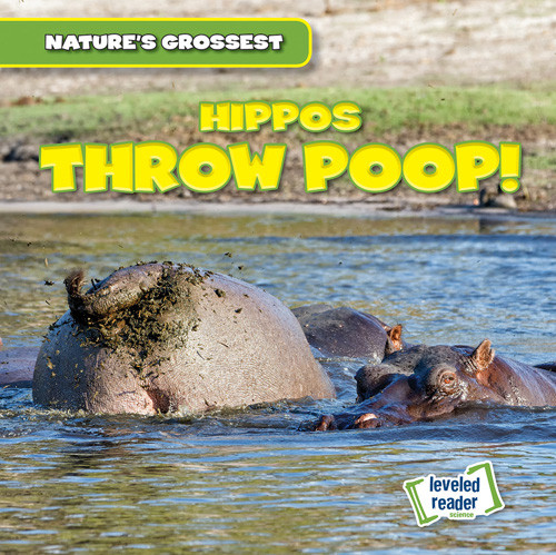 Hippos Throw Poop! - 9781538285725 by Natalie Humphrey, 9781538285725