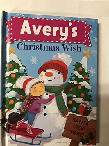 Avery's Christmas Wish by Put Me In The Story, JD Green, Julia Seal, 9781492683094