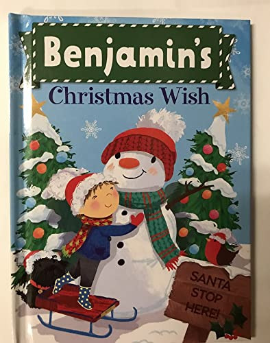 Benjamin's Christmas Wish by Put Me In The Story, JD Green, Julia Seal, 9781492683100