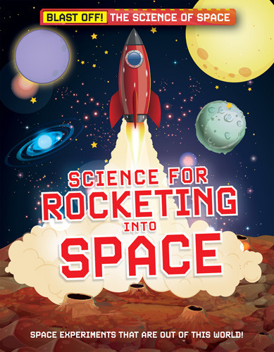 Science for Rocketing into Space - 9781538287866 by Mark Thompson, 9781538287866