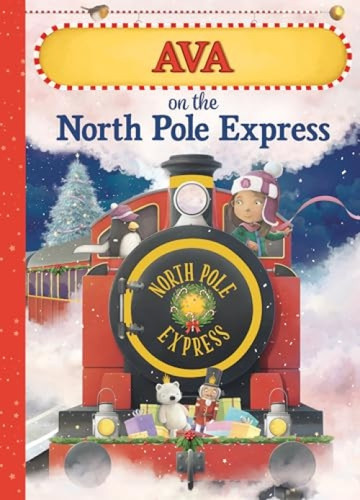 Ava on the North Pole Express by JD Green, 9781728203096