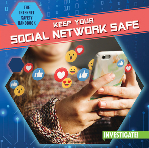 Keep Your Social Network Safe by Charley Light, 9781978535121