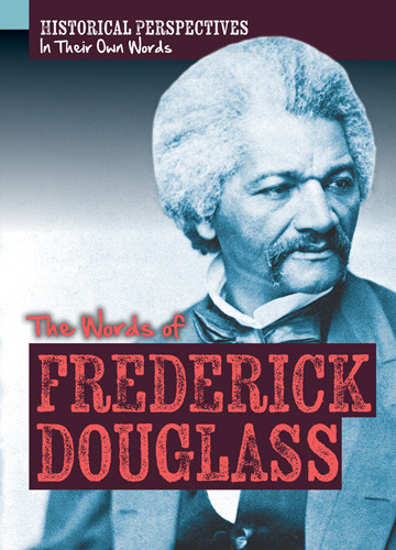 The Words of Frederick Douglass by Emmett Martin, 9781642827002