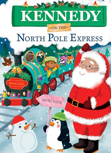 Kennedy on the North Pole Express - 9781728269511 by JD Green, Joanne Partis, 9781728269511