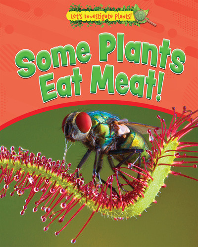 Some Plants Eat Meat! by Ruth Owen, 9781534545571