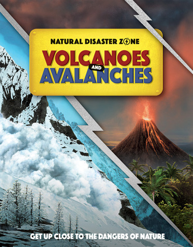 Volcanoes and Avalanches by Ben Hubbard, 9781502668318