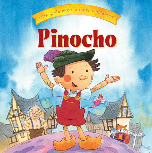 Pinocho (Pinocchio) by Arianna Candell, Daniel Howarth, 9781538393406 Pinocho (Pinocchio) by Arianna Candell, Daniel Howarth, 9781538393406