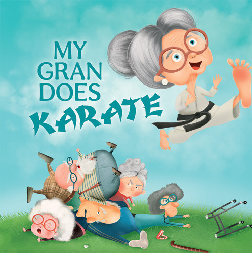 My Gran Does Karate by Michel Deverall, Anna Demchenko, 9781538394151