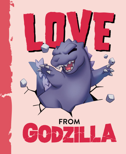 Love from Godzilla by Olivia Luchini, Jordan Bradley, Milo Moore, 9780593661444