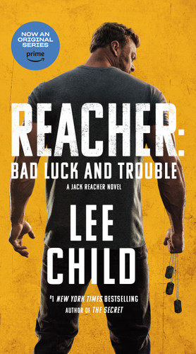 Reacher: Bad Luck and Trouble (Movie Tie-In) (A Jack Reacher Novel) by Lee Child, 9780593725498