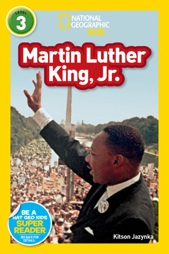 Martin Luther King, Jr. (National Geographic Kids Readers, Level 3) by Kitson Jazynka, National Geographic Kids, 9781426310874
