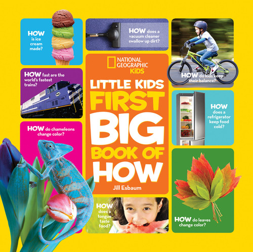 National Geographic Little Kids First Big Book of How by Jill Esbaum, National Geographic Kids, 9781426323294
