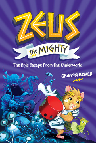 Zeus the Mighty: The Epic Escape From the Underworld (Book 4) - 9781426371790 by Crispin Boyer, 9781426371790