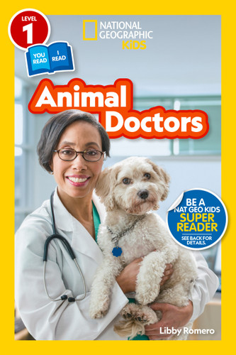 Animal Doctors (National Geographic Kids Readers, Level 1/Co-Reader) by Libby Romero, National Geographic Kids, 9781426373640 Animal Doctors (National Geographic Kids Readers, Level 1/Co-Reader) by Libby Romero, National Geographic Kids, 9781426373640