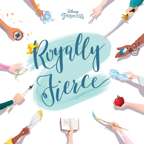 Disney Princess: Royally Fierce by Brittany Rubiano, 9781368049153