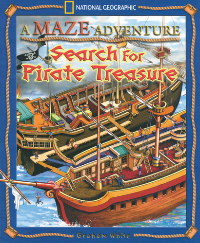 A Maze Adventure: Search for Pirate Treasure by Graham White, 9781426304590
