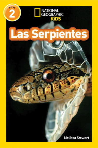 National Geographic Readers: Las Serpientes (Snakes) (Spanish Edition) by Melissa Stewart, 9781426325960