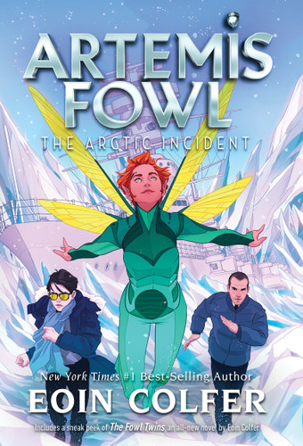 Artemis Fowl: The Arctic Incident by Eoin Colfer, 9781368036931