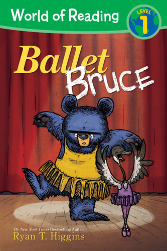 World of Reading: Mother Bruce: Ballet Bruce (Level 1) - 9781368080989 by Ryan T. Higgins, 9781368080989