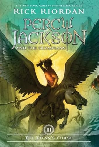 Percy Jackson and the Olympians, Book Three: Titan's Curse, The-Percy Jackson and the Olympians, Book Three by Rick Riordan, 9781423101451 Percy Jackson and the Olympians, Book Three: Titan's Curse, The-Percy Jackson and the Olympians, Book Three by Rick Riordan, 9781423101451