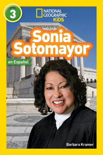 National Geographic Readers: Sonia Sotomayor (L3, Spanish) - 9781426335174 by Barbara Kramer, 9781426335174