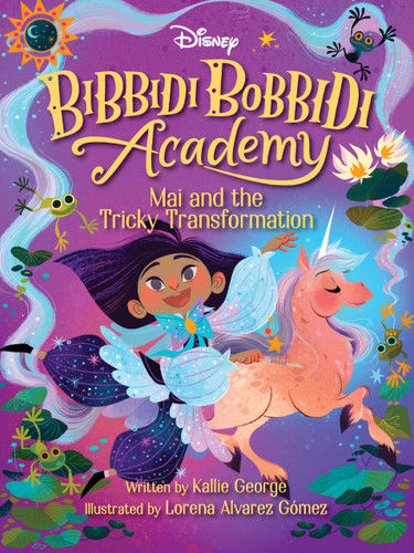 Disney Bibbidi Bobbidi Academy #2: Mai and the Tricky Transformation - 9781368057882 by Kallie George, Lorena Alvarez Gomez, 9781368057882