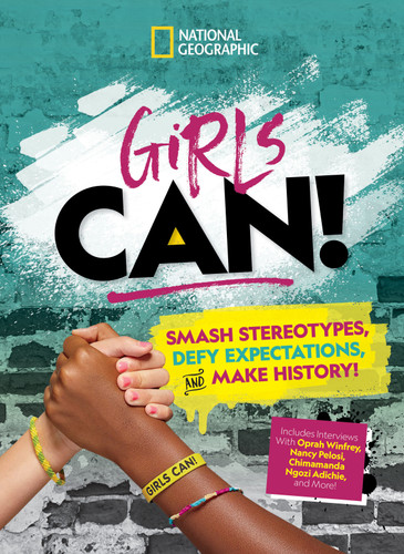 Girls Can! (Smash Stereotypes, Defy Expectations, and Make History!) - 9781426339011 by Tora Pruden, Marissa Sebastian, Paige Towler, 9781426339011 Girls Can! (Smash Stereotypes, Defy Expectations, and Make History!) - 9781426339011 by Tora Pruden, Marissa Sebastian, Paige Towler, 9781426339011