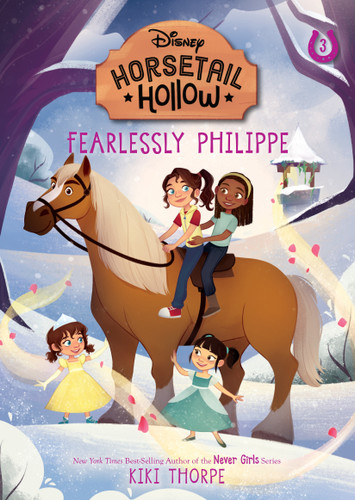 Fearlessly Philippe: Princess Belles Horse (Disneys Horsetail Hollow, Book 3) - 9781368072298 by Kiki Thorpe, Laura Catrinella, 9781368072298