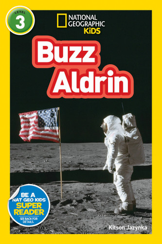 Buzz Aldrin (National Geographic Kids Readers, Level 3) - 9781426332074 by Kitson Jazynka, National Geographic Kids, 9781426332074