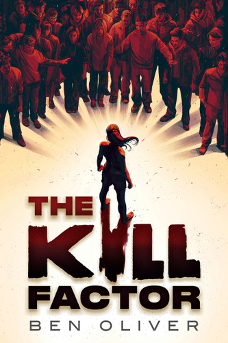 The Kill Factor by Ben Oliver, 9781338891850