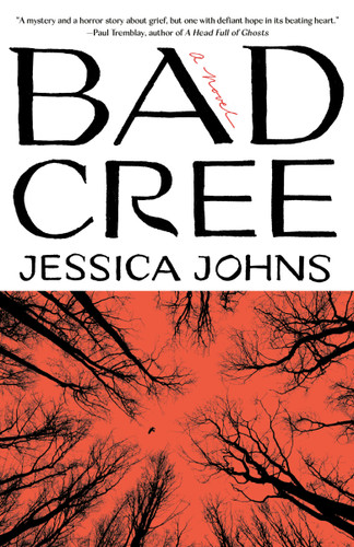 Bad Cree (A Novel) - 9780593467947 by Jessica Johns, 9780593467947
