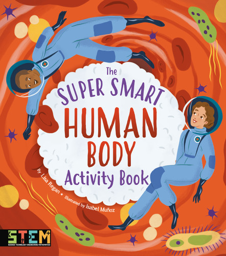 The Super Smart Human Body Activity Book by Lisa Regan, Isabel Muñoz, 9781398815339