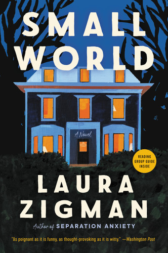Small World (A Novel) by Laura Zigman, 9780063088290 Small World (A Novel) by Laura Zigman, 9780063088290