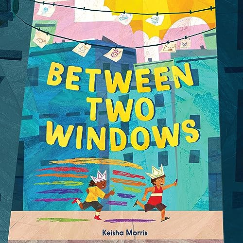 Between Two Windows - 9780063235106 by Keisha Morris, Keisha Morris