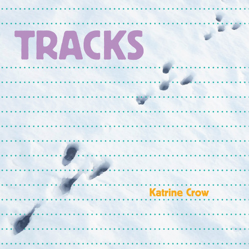 Tracks - 9781486724185 by Katrine Crow, 9781486724185
