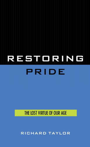 Restoring Pride by Richard Taylor, 9781573920247