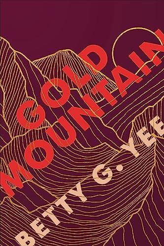 Gold Mountain - 9798765626900 by Betty G. Yee, 9798765626900