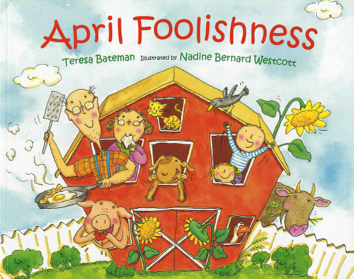 April Foolishness by Teresa Bateman, Nadine Bernard Westcott, 9780807504055