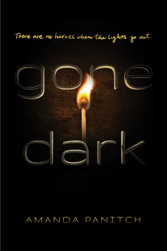 Gone Dark - 9781534466326 by Amanda Panitch, 9781534466326