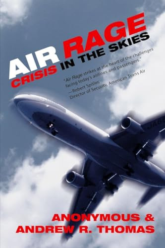 Air Rage (Crisis in the Skies) by Andrew R. Thomas, 9781573929172