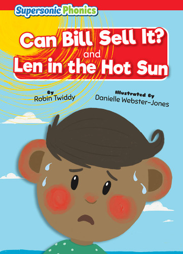 Can Bill Sell It? & Len in the Hot Sun - 9798888227107 by Robin Twiddy, Danielle Webster-Jones, 9798888227107